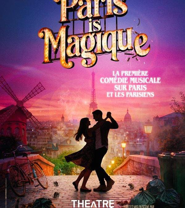 Paris is Magique
